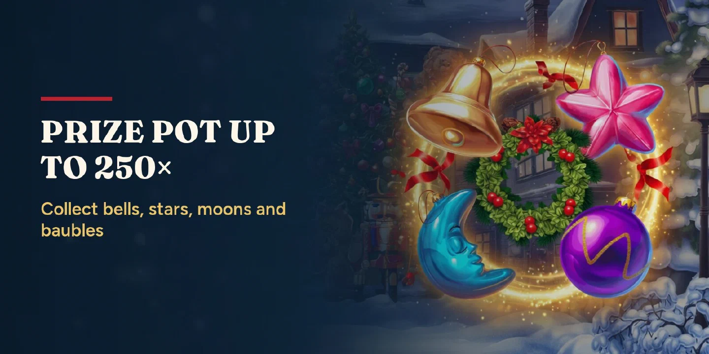 Prize Pot up to 250×: a gold bell, a pink star, a blue moon and a purple bauble around a holly wreath